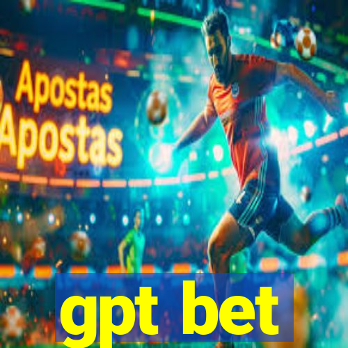 gpt bet